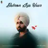 Tann Badwal - Bahron Aya Yaar (feat. The Turbo) - Single